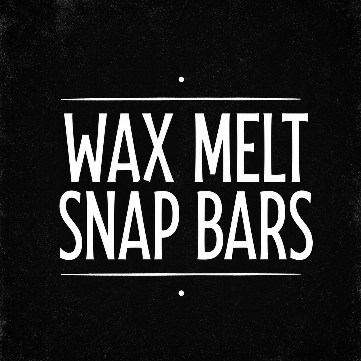 Wax Melt Snap Bars